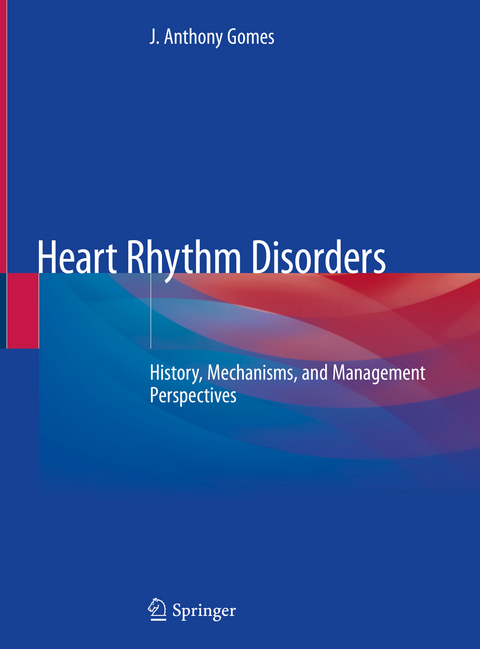 Heart Rhythm Disorders - J. Anthony Gomes