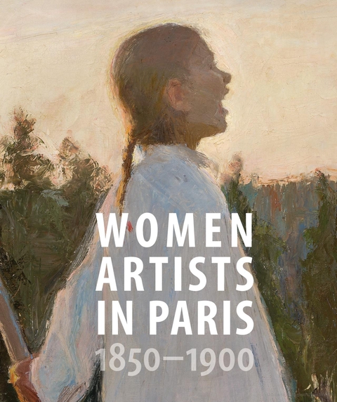 Women Artists in Paris, 1850-1900 - Laurence Madeline