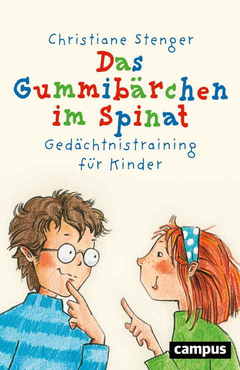 Das Gummibärchen im Spinat - Christiane Stenger