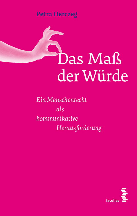 Das Maß der Würde - Petra Herczeg