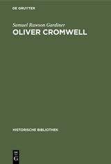 Oliver Cromwell - Gardiner, Samuel Rawson