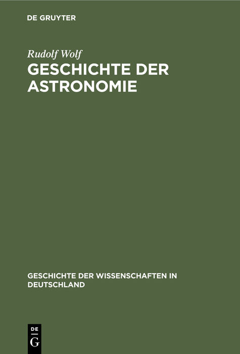 Geschichte der Astronomie - Rudolf Wolf