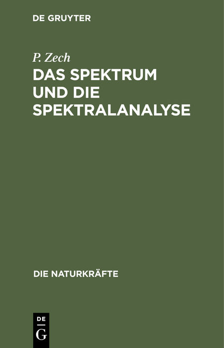 Das Spektrum und die Spektralanalyse - P. Zech