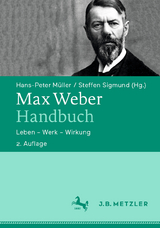 Max Weber-Handbuch - Müller, Hans-Peter; Sigmund, Steffen