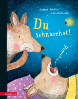 Du schnarchst! - Andrea Schütze