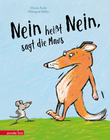 „Nein heißt Nein“, sagt die Maus - Martin Fuchs