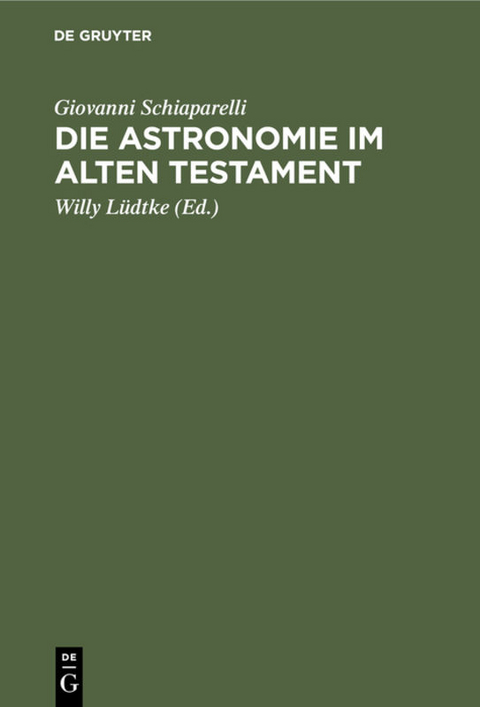 Die Astronomie im Alten Testament - Giovanni Schiaparelli