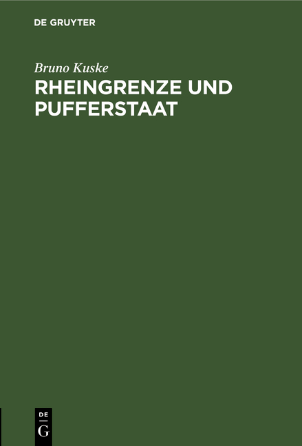 Rheingrenze und Pufferstaat - Bruno Kuske