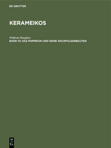 Kerameikos / Das Pompeion und seine Nachfolgerbauten - Wolfram Hoepfner