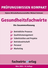 Gesundheitsfachwirte: Prüfungswissen kompakt - Sielmann, Michael