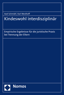 Kindeswohl interdisziplinär - Axel Schmidt, Karl Westhoff