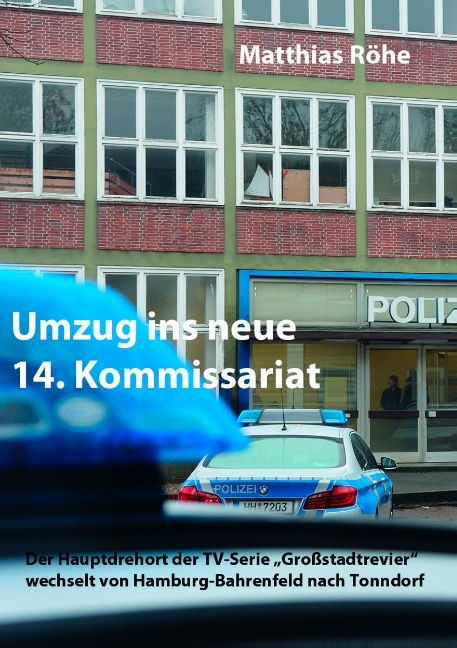 Umzug ins neue 14. Kommissariat - Matthias Röhe