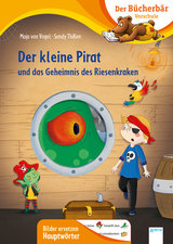 Der kleine Pirat und das Geheimnis des Riesenkraken - Maja von Vogel