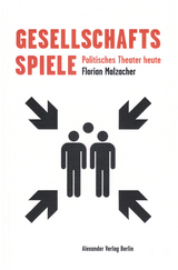 Gesellschaftsspiele - Florian Malzacher