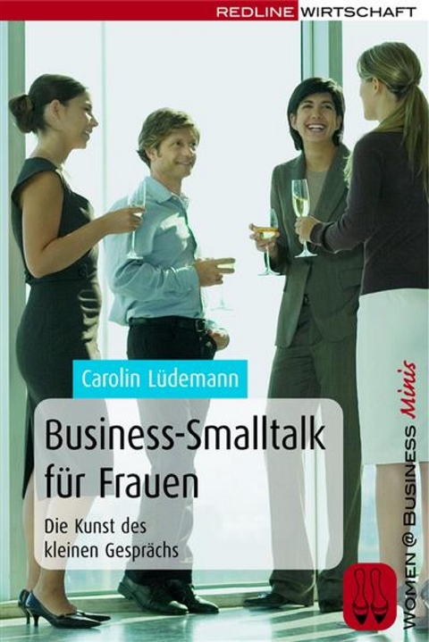 Business-Smalltalk für Frauen - Carolin Lüdemann