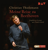 Meine Reise zu Beethoven - Christian Thielemann