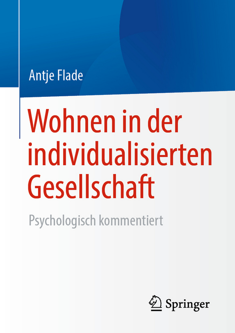 Wohnen in der individualisierten Gesellschaft - Antje Flade