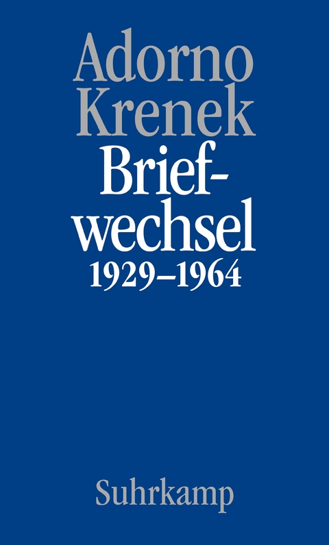 Briefe und Briefwechsel - Theodor W. Adorno, Ernst Krenek