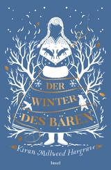 Der Winter des Bären - Kiran Millwood Hargrave