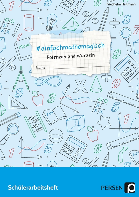 #einfachmathemagisch - Potenzen und Wurzeln - Friedhelm Heitmann