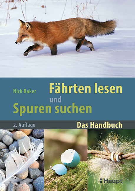 Fährten lesen und Spuren suchen - Nick Baker