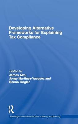 Developing Alternative Frameworks for Explaining Tax Compliance - 