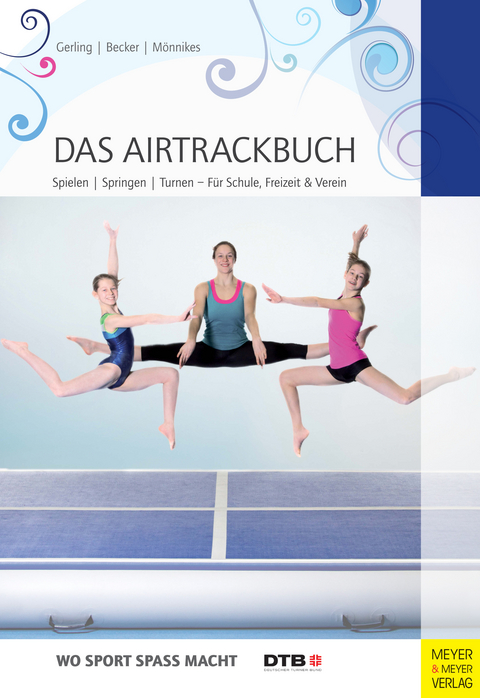 Das Airtrackbuch -  Ilona E. Gerling,  Lina Mönnikes,  Maria Becker