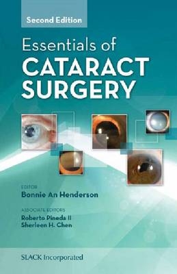 Essentials of Cataract Surgery, Second Edition - 