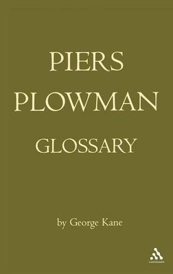 The Piers Plowman Glossary -  George Kane