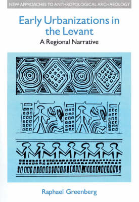 Early Urbanizations in the Levant -  Greenberg Raphael Greenberg