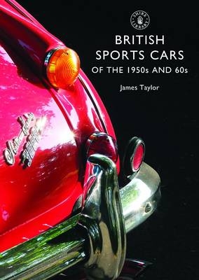 British Sports Cars of the 1950s and  60s -  James Taylor