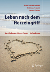 Leben nach dem Herzeingriff - Kerstin Bauer, Jürgen Ennker, Stefan Bauer