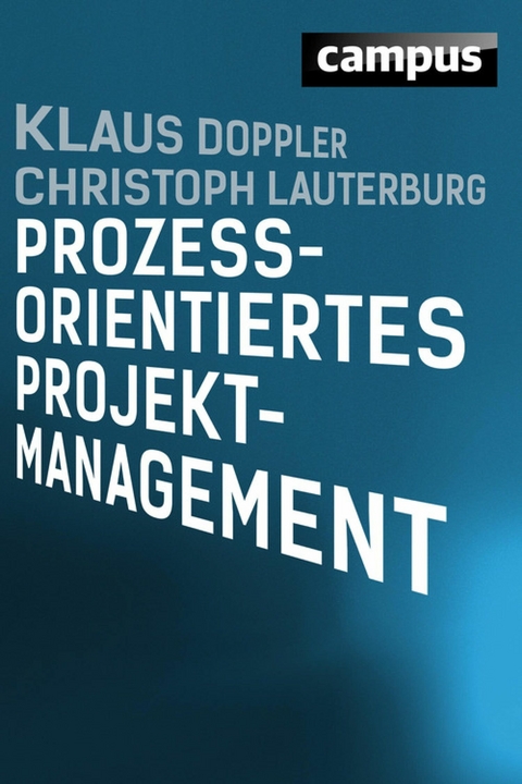 Prozessorientiertes Projektmanagement -  Klaus Doppler,  Christoph Lauterburg