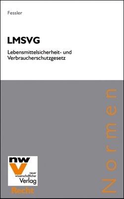 LMSVG Lebensmittelsicherheits- und Verbraucherschutzgesetz - Peter Fessler