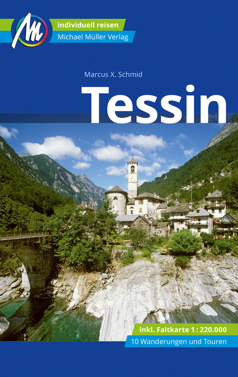 Tessin Reiseführer Michael Müller Verlag - Marcus X Schmid