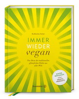 Immer wieder vegan - Katharina Seiser