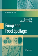 Fungi and Food Spoilage - John I. Pitt, Ailsa D. Hocking