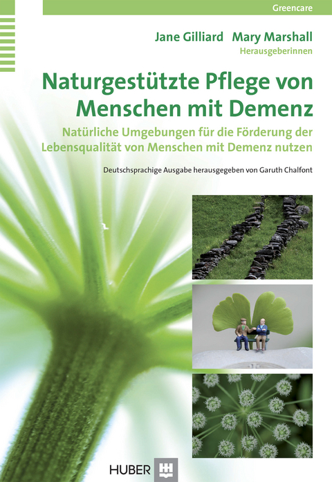 Naturgestützte Pflege von Menschen mit Demenz -  Jane Gilliard,  Mary Marshall