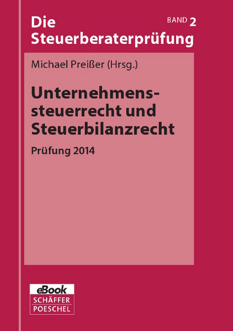 Unternehmenssteuerrecht und Steuerbilanzrecht - 