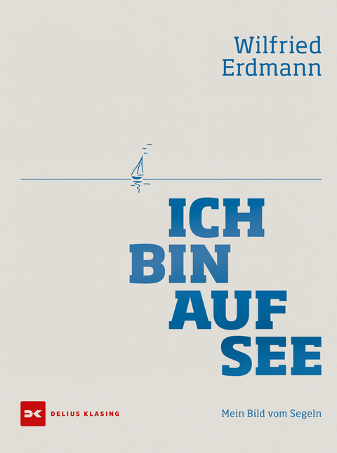 Ich bin auf See - Wilfried Erdmann