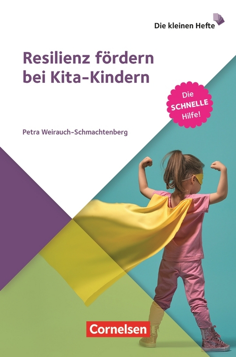 Resilienz fördern bei Kita-Kindern - Petra Weirauch-Schmachtenberg