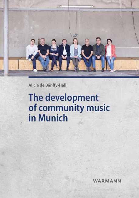 The development of community music in Munich - Alicia de Bánffy-Hall