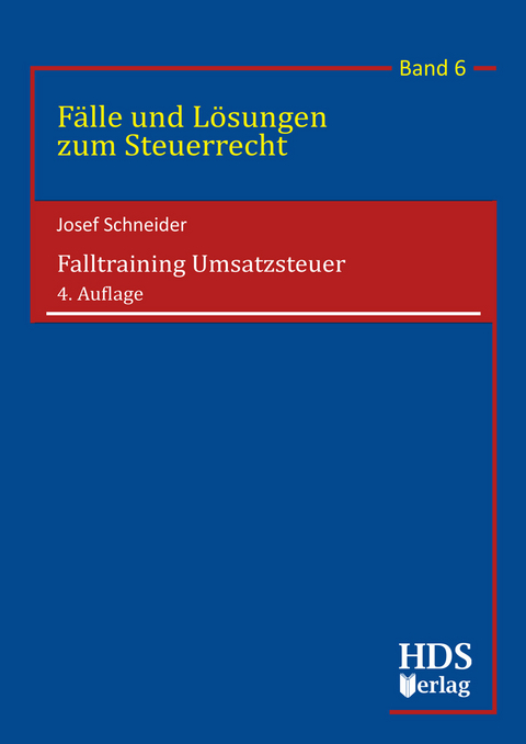 Falltraining Umsatzsteuer - Josef Schneider