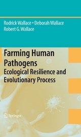 Farming Human Pathogens - Rodrick Wallace, Deborah Wallace, Robert G. Wallace