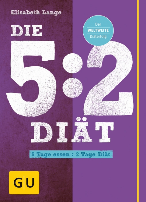 Die 5:2-Diät -  Elisabeth Lange