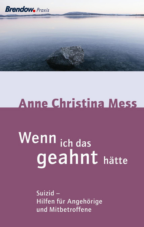 Wenn ich das geahnt hätte - Anne Christina Mess