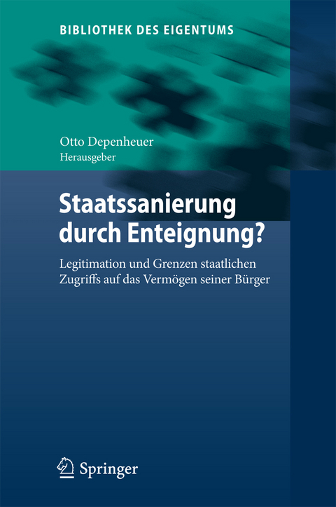 Staatssanierung durch Enteignung? - 