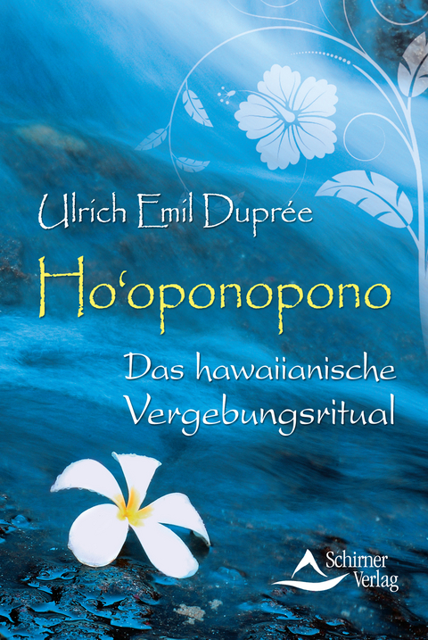 Ho'oponopono - Ulrich Emil Duprée