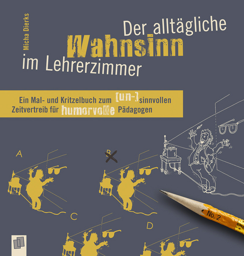 Der alltägliche Wahnsinn im Lehrerzimmer - Micha Dierks