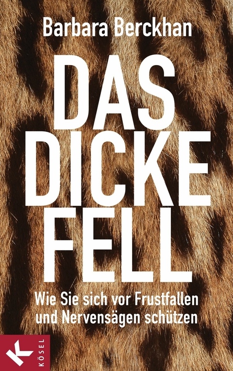 Das dicke Fell - Barbara Berckhan